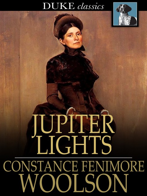 Title details for Jupiter Lights by Constance Fenimore Woolson - Available